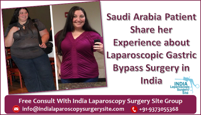Seeking Laparoscopic Gastric Bypass Surgery in India the Global Patient from Saudi Arabia gets the Best weight Loss Experience